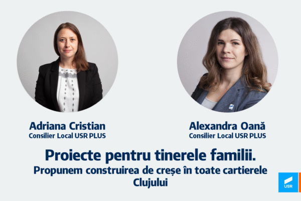 USR-PLUS Cluj propune construirea de creșe în toate cartierele Clujului