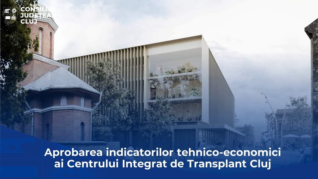 Clujul va avea cel mai modern Centru Integrat de Transplant din România și din sud-estul Europei