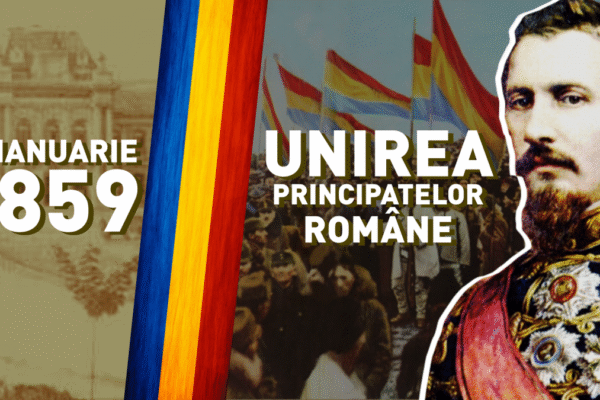 ISTORIA zilei de 24 ianuarie – Unirea Principatelor Române, cunoscută și ca „Mica Unire”