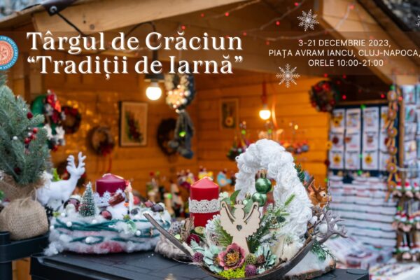 Cel mai tradițional și frumos Târg de Crăciun din Cluj-Napoca se află în Piața Avram Iancu