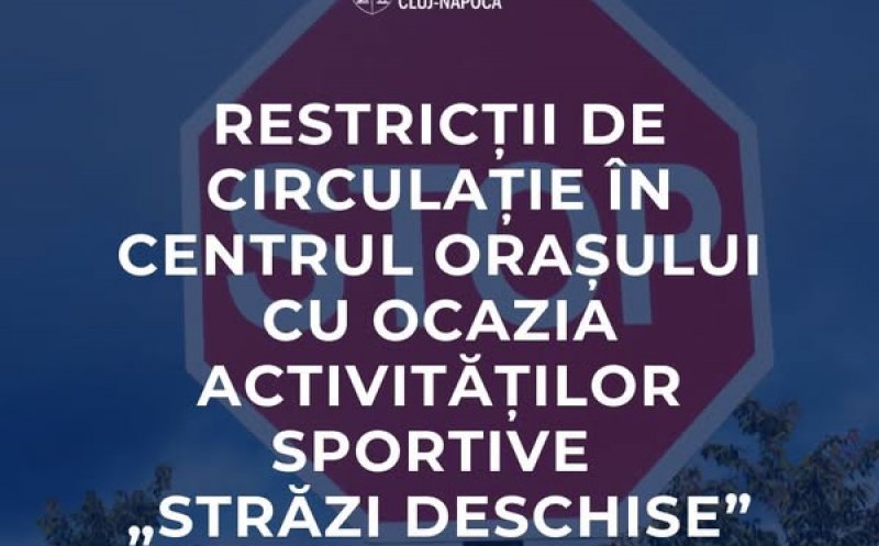 Restricții de circulație sâmbătă în centrul Clujului